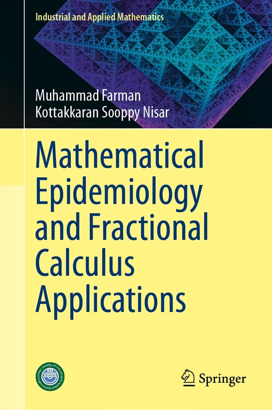 Mathematical Epidemiology and Fractional Calculus Applications (Industrial and Applied Mathematics)