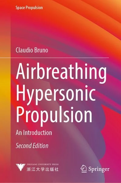 Airbreathing Hypersonic Propulsion: An Introduction (Space Propulsion)