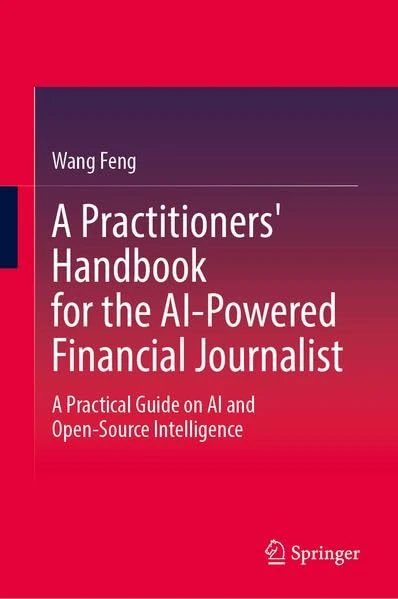 A Practitioners' Handbook for the AI-Powered Financial Journalist: A Practical Guide on AI and Open-Source Intelligence