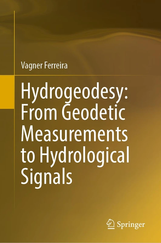Hydrogeodesy: From Geodetic Measurements to Hydrological Signals