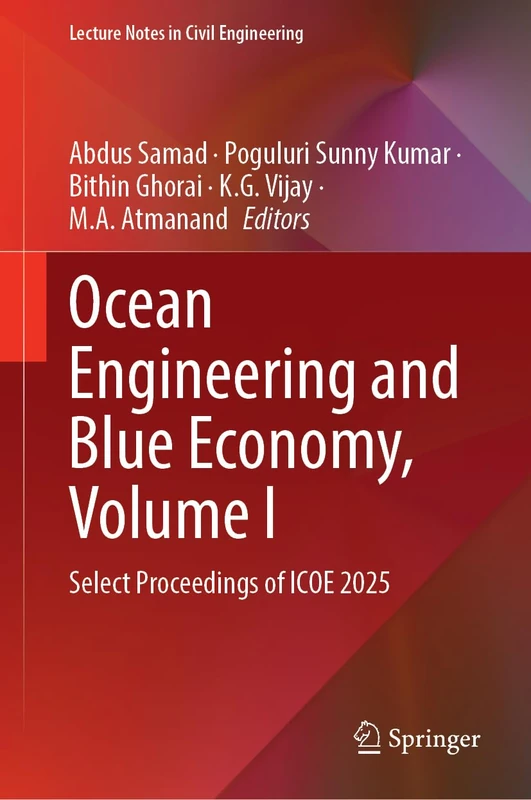 Ocean Engineering and Blue Economy, Volume I: Select Proceedings of ICOE 2025 (Lecture Notes in Civil Engineering, 894)