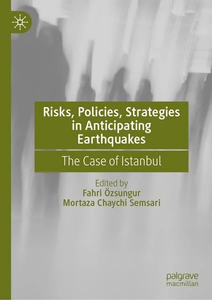 Risks, Policies, Strategies in Anticipating Earthquakes: The Case of Istanbul - Image 1