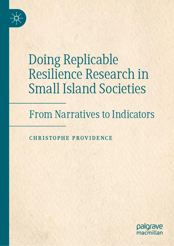 Doing Replicable Resilience Research in Small Island Societies: From Narratives to Indicators