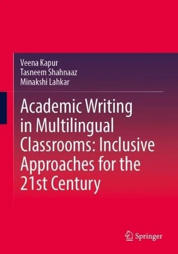 Academic Writing in Multilingual Classrooms: Inclusive Approaches for the 21st Century (Sustainable Development Goals Series)