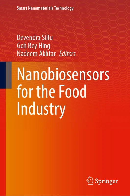 Nanobiosensors for the Food Industry (Smart Nanomaterials Technology)