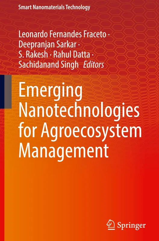 Emerging Nanotechnologies for Agroecosystem Management (Smart Nanomaterials Technology)