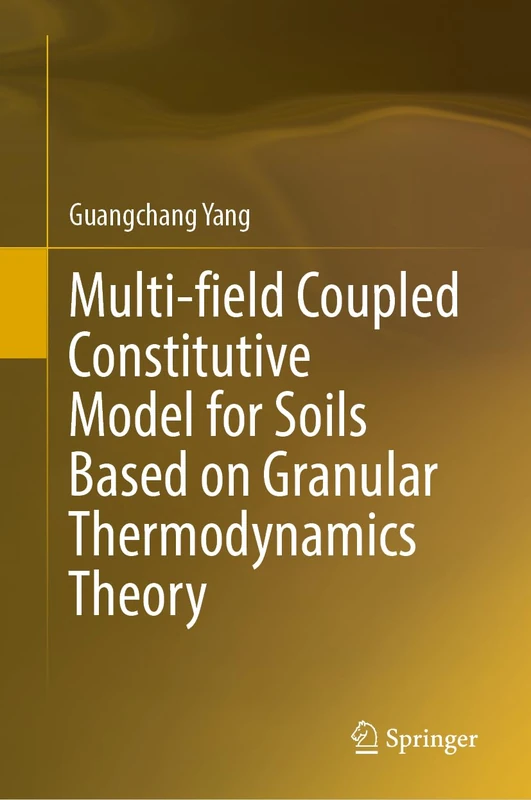 Springer Multi-field Coupled Constitutive Model for Soils