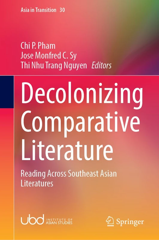 Springer Decolonizing Comparative Literature - Southeast Asia 30