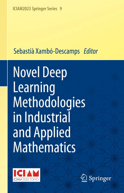 Springer Novel Deep Learning Methodologies - ICIAM2023 Series 9