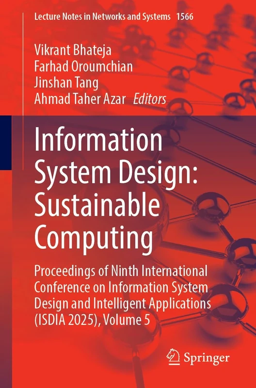 Information System Design: Sustainable Computing: Proceedings of Ninth International Conference on Information System Design and Intelligent ... (Lecture Notes in Networks and Systems, 1566)
