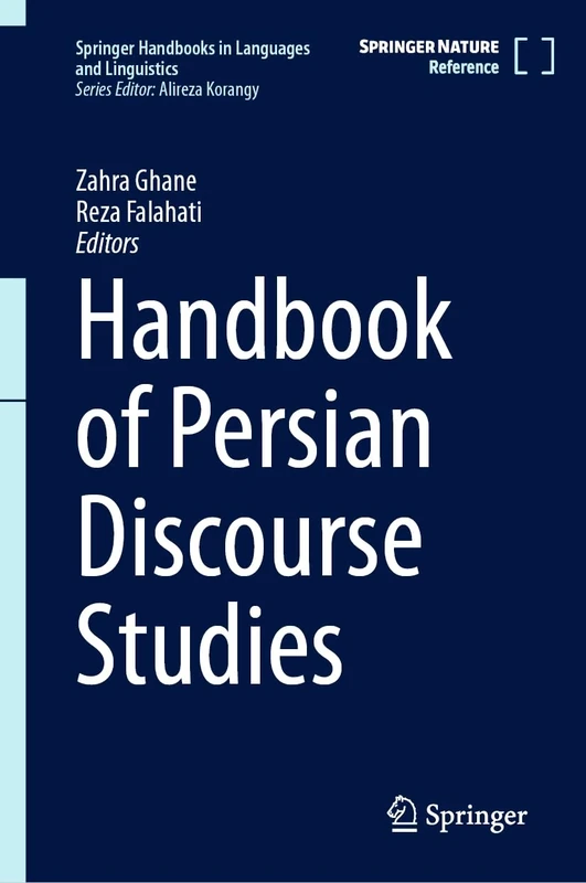 Handbook of Persian Discourse Studies (Springer Handbooks in Languages and Linguistics)