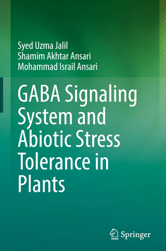 GABA Signaling System and Abiotic Stress Tolerance in Plants