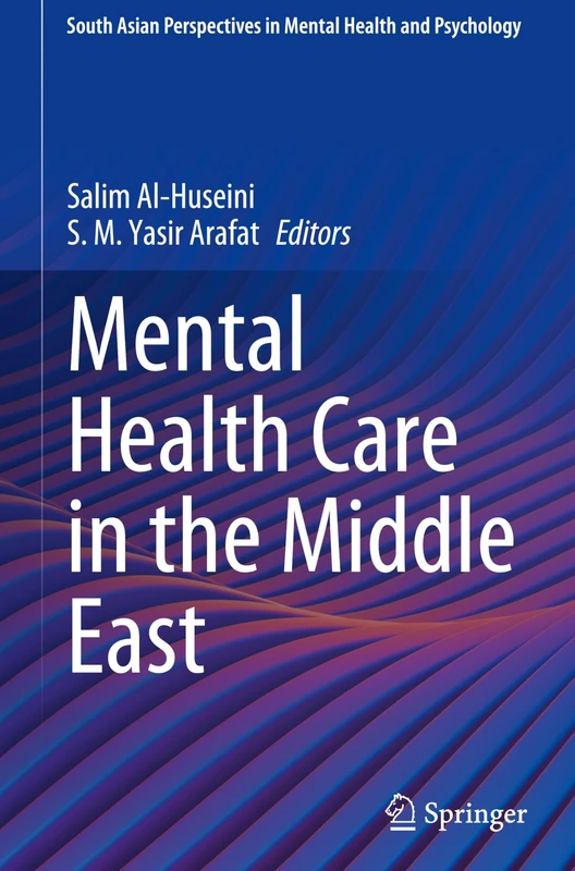 Mental Health Care in the Middle East (South Asian Perspectives in Mental Health and Psychology)