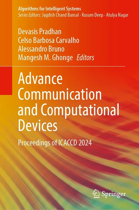 Advance Communication and Computational Devices: Proceedings of ICACCD 2024 (Algorithms for Intelligent Systems)