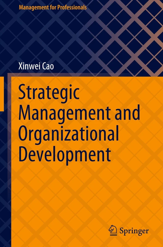 Strategic Management and Organizational Development (Management for Professionals)