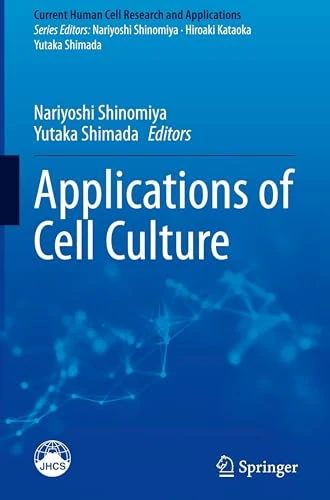 Applications of Cell Culture (Current Human Cell Research and Applications)