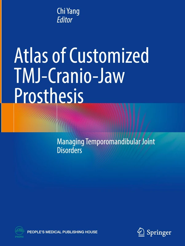 Atlas of Customized TMJ-Cranio-Jaw Prosthesis: Managing Temporomandibular Joint Disorders