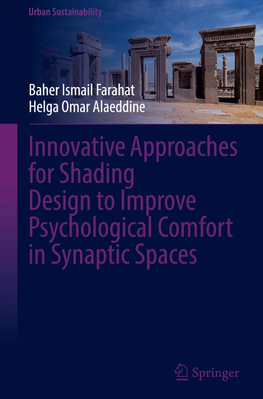 Innovative Approaches for Shading Design to Improve Psychological Comfort in Synaptic Spaces: Meaning of Shade and Shadow in Psychology (Urban Sustainability)