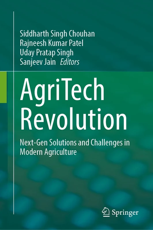 AgriTech Revolution: Next-Gen Solutions and Challenges in Modern Agriculture