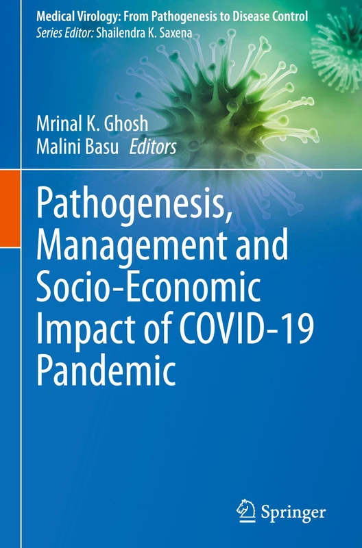 Pathogenesis, Management and Socio-Economic Impact of COVID-19 Pandemic (Medical Virology: From Pathogenesis to Disease Control)