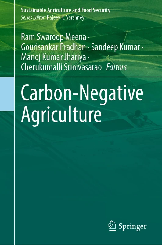 Carbon-Negative Agriculture (Sustainability Sciences in Asia and Africa)