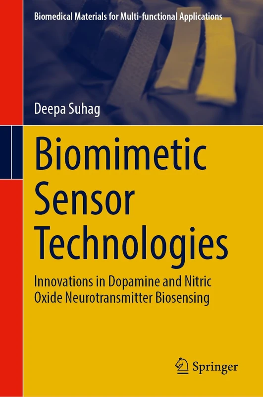 Biomimetic Sensor Technologies: Innovations in Dopamine and Nitric Oxide Neurotransmitter Biosensing (Biomedical Materials for Multi-functional Applications)