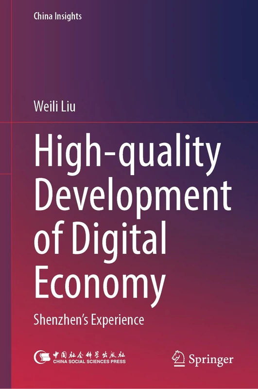 High-quality Development of Digital Economy: Shenzhen's Experience (China Insights)