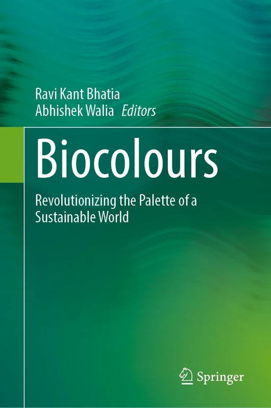 Biocolours: Revolutionizing the Palette of a Sustainable World