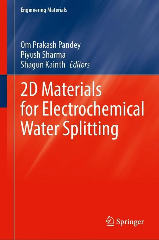 2D Materials for Electrochemical Water Splitting (Engineering Materials)