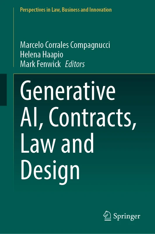 Generative AI, Contracts, Law and Design (Perspectives in Law, Business and Innovation)