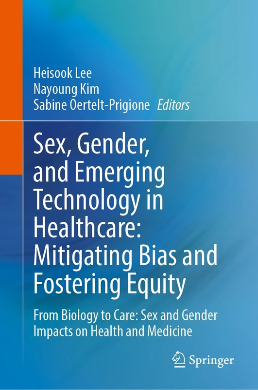 Springer - Sex, Gender, and Emerging Technology in Healthcare