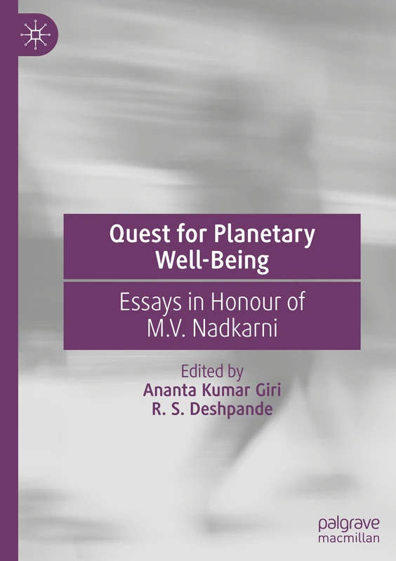 Quest for Planetary Well-Being: Essays in Honour of M.V. Nadkarni