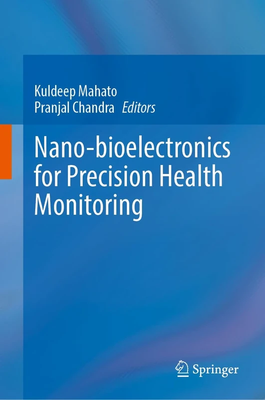 Nano-bioelectronics for Precision Health Monitoring