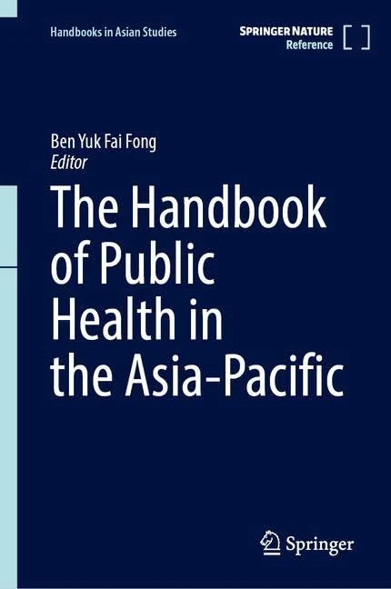 The Handbook of Public Health in the Asia-Pacific (Handbooks in Asian Studies)