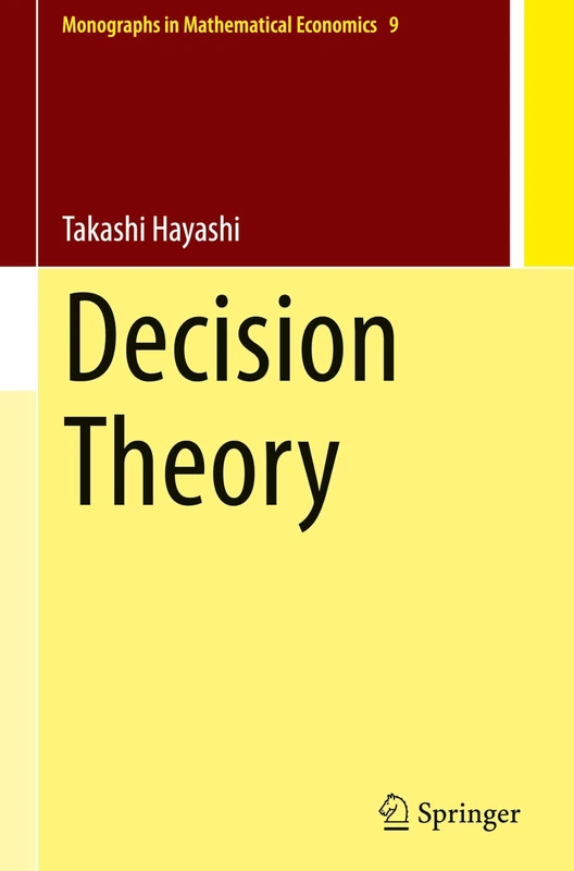 Decision Theory (Monographs in Mathematical Economics, 9)