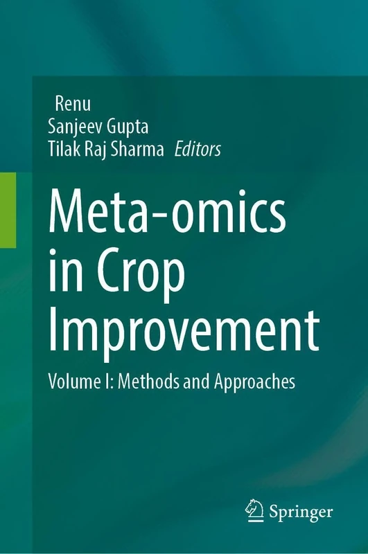 Meta-omics in Crop Improvement: Volume I: Methods and Approaches