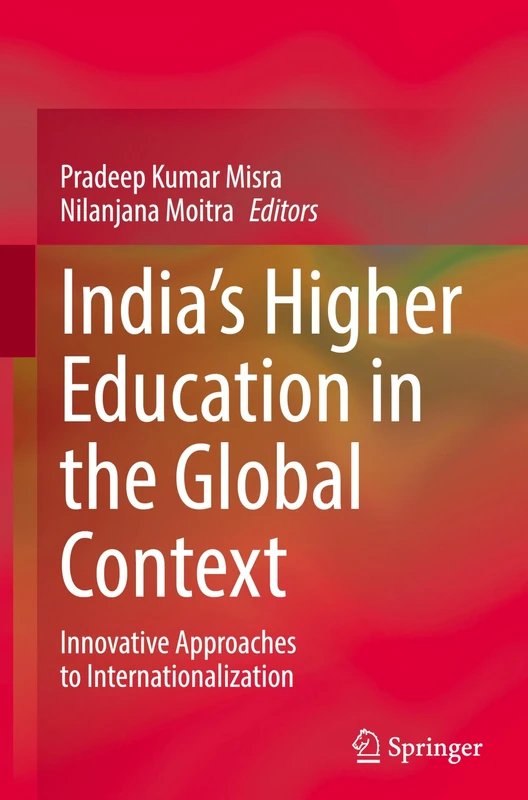 India's Higher Education in the Global Context: Innovative Approaches to Internationalization