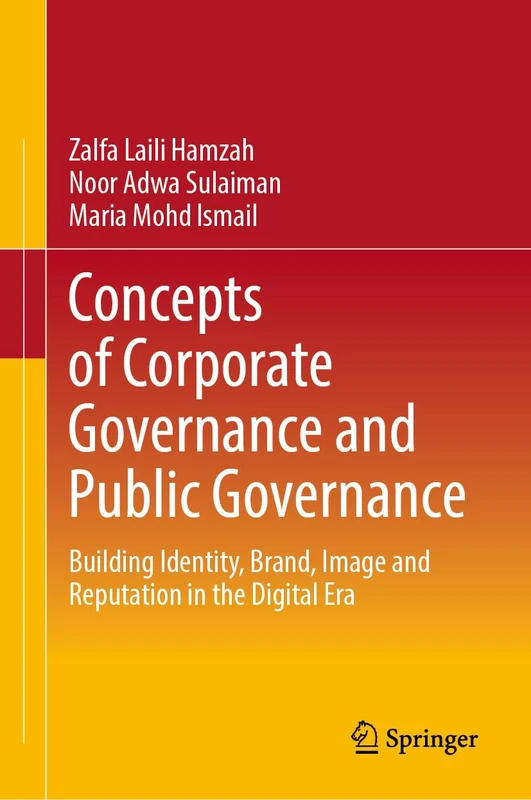 Concepts of Corporate Governance and Public Governance: Building Identity, Brand, Image and Reputation in the Digital Era