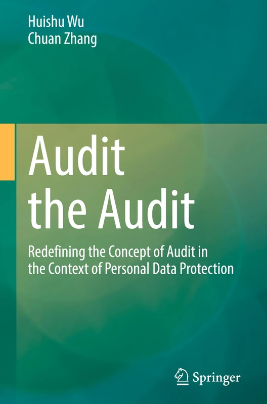 Audit the Audit: Redefining the Concept of Audit in the Context of Personal Data Protection