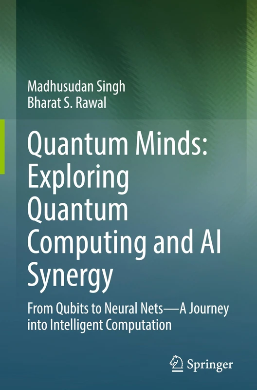 Quantum Minds: Exploring Quantum Computing and AI Synergy: From Qubits to Neural Nets–A Journey into Intelligent Computation