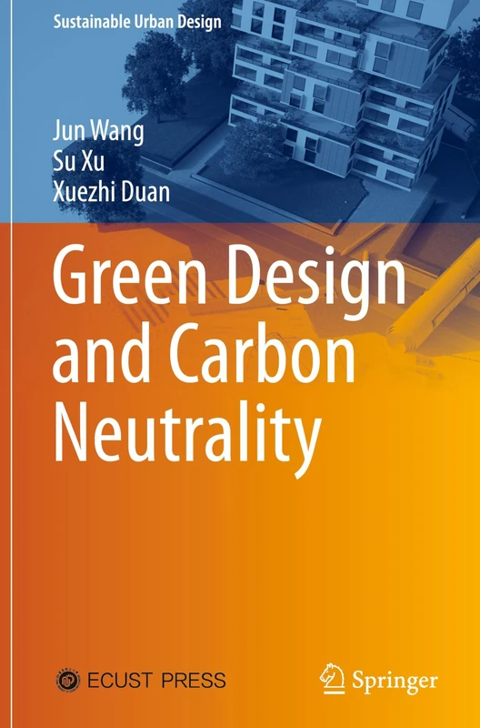 Green Design and Carbon Neutrality (Sustainable Urban Design)