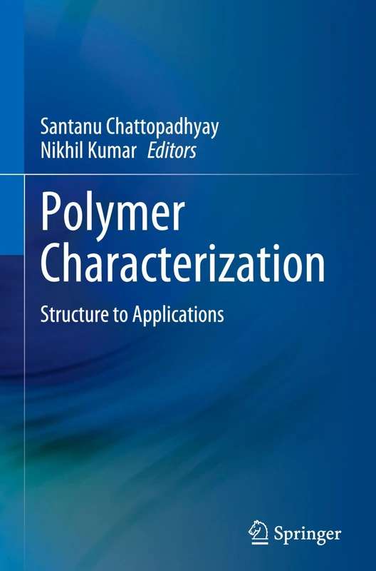 Polymer Characterization: Structure to Applications