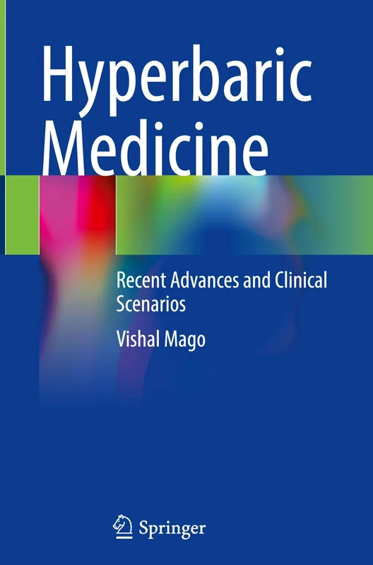 Hyperbaric Medicine: Recent Advances and Clinical Scenarios