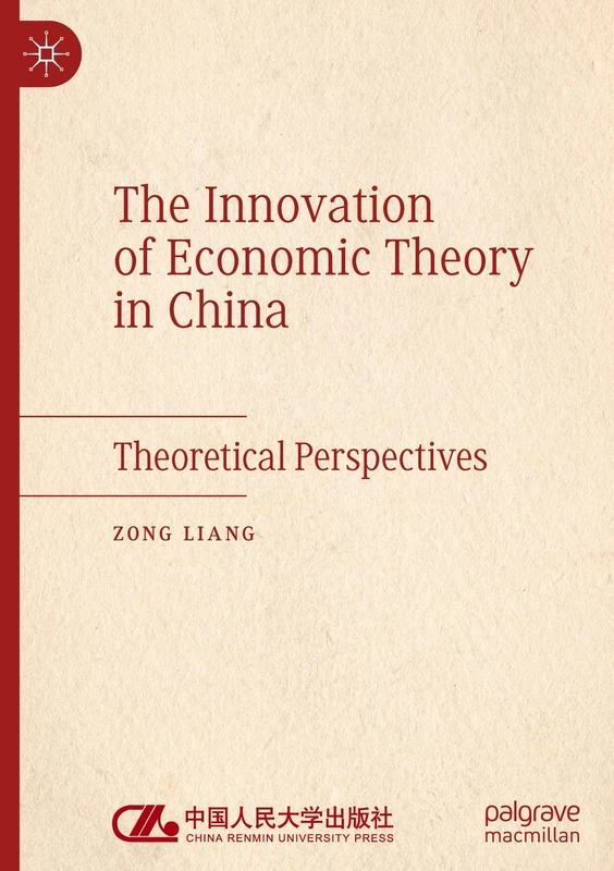 The Innovation of Economic Theory in China: Theoretical Perspectives