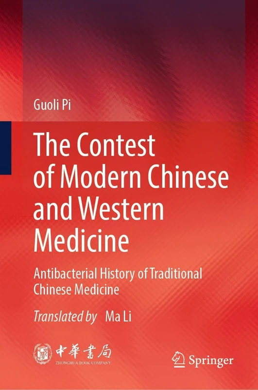The Contest of Modern Chinese and Western Medicine: Antibacterial History of Traditional Chinese Medicine