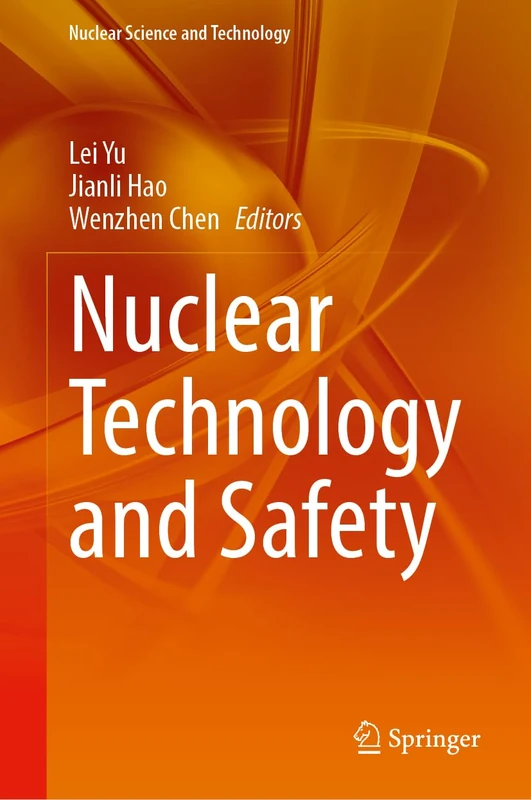 Nuclear Technology and Safety (Nuclear Science and Technology)