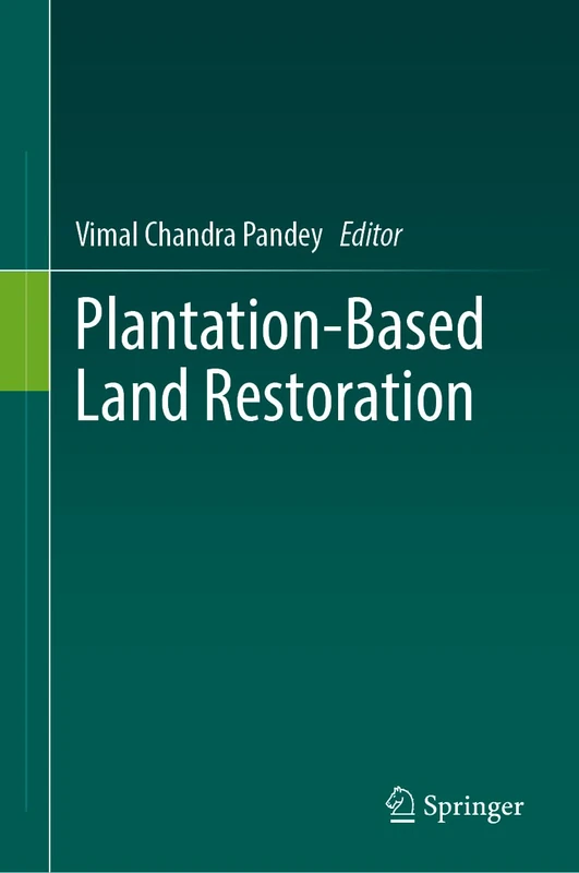 Plantation-Based Land Restoration