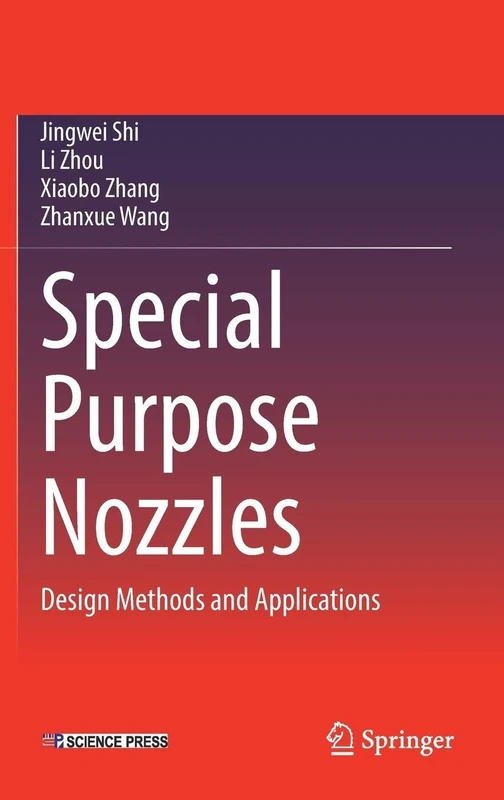 Springer Special Purpose Nozzles: Design Methods and Applications