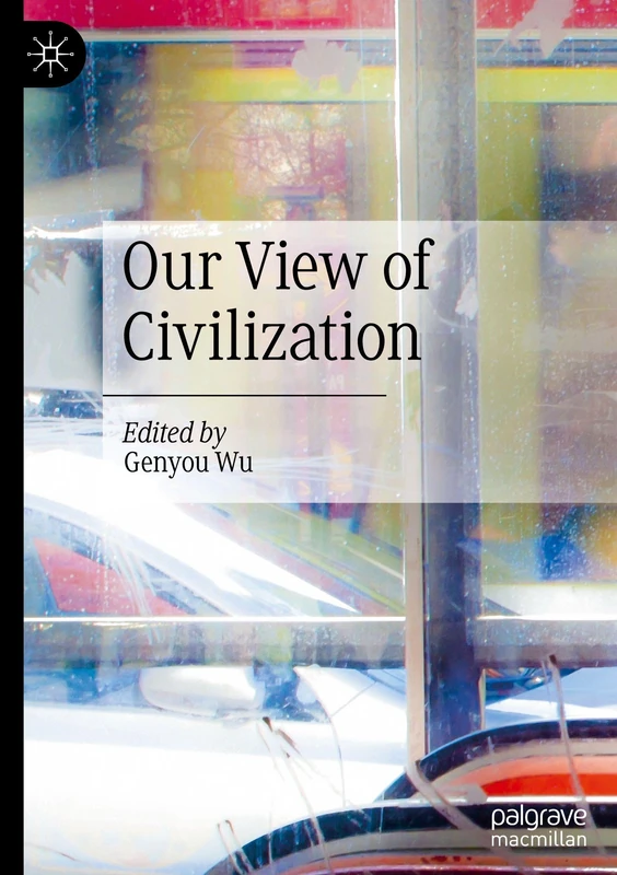 Our View of Civilization