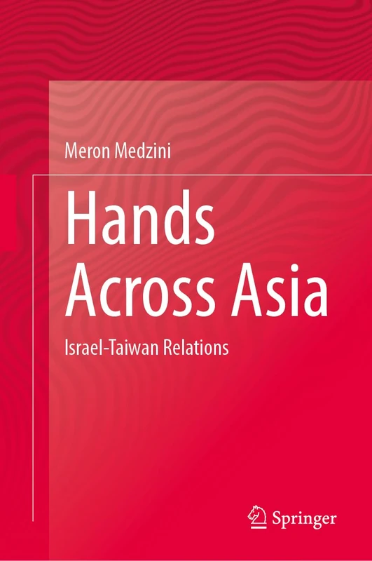 Hands Across Asia: Israel-Taiwan Relations
